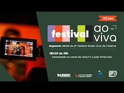 Festival Ao Vivo 🔴 Esquenta OFICIAL do Festival Santa Cruz de Cinema | 3° noite