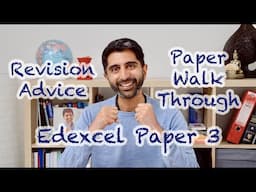 Edexcel Paper 3 Revision Advice and Walkthrough! (Edexcel A)