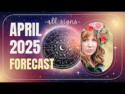 🌙 Astrology Forecast for April 2025 | After the Eclipse