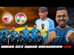 India U23 Squad Analysis LIVE 🔴 | AFC U23 Asian Cup Squad Breakdown & Key Players | LIVE Discussion