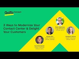 On-Demand Webinar – GoTo Connect, 3 Ways to Modernize Your Contact Center & Delight Your Customers