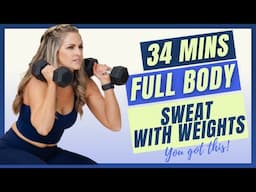 01: Full Body Sweat with Weights - 34 Mins | Perfect Monday Workout to Kick off Your Fit Summer! 💦