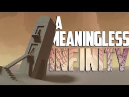 A Meaningless Infinity