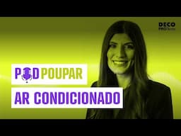 Dicas para poupar com ar condicionado | POD Poupar | Ep. 24