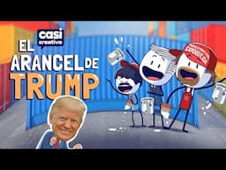 El Arancel de Trump | Casi Creativo