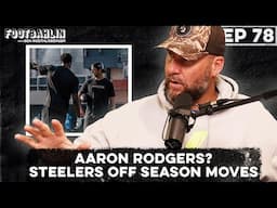 Big Ben talks Aaron Rodgers, DK Metcalf, Steelers off season moves, and more! Ep. 78