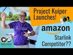 Starlink Competitor?? Amazon's Project Kuiper Has Finally Started Launching