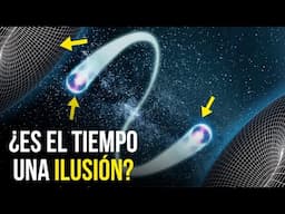 El tiempo es una ilusión: ¡los científicos dicen que no existe como creemos!