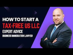 How to Start a Tax Free U.S. LLC for Foreigners