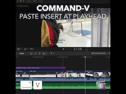 Final Cut Pro Shortcut | Command-V | Paste Insert at Playhead