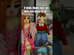 If BELLA finally gets her BLUE EYE BABY