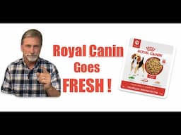 Royal Canin Goes Fresh!
