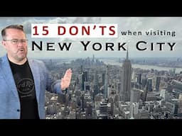15 Things you DON’T want to do when visiting NEW YORK CITY
