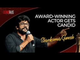 Performance and Pride: Why Shreekumar Ganesh is Glad Not to be the Hero | LeadTalks Chennai 2024
