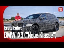 Fahrspaß mit Herz und Hirn im neuen (noch getarnten) BMW iX3 mit Holger Preiss