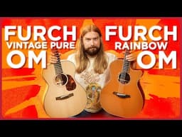Furch OM Cheap vs. Expensive | Vintage Pure vs. Rainbow Series Acoustics