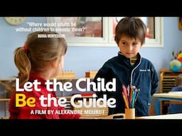 Let The Child Be The Guide - Trailer