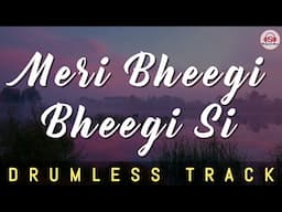 MERI BHEEGI BHEEGI SI - DRUMLESS TRACK || Kishore Kumar | R D Burman | Unplugged | Karaoke.