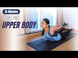 Yoga for Upper Body | 15mins Yoga to Stretch, Strengthen & Tone Shoulders,  Back #yogaforshoulders