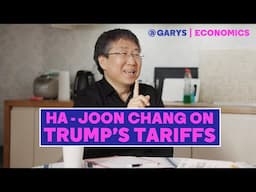 Special: Can tariffs make you rich? with Ha-Joon Chang