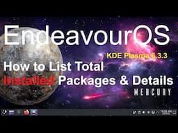 EndeavourOS - KDE Plasma -Details on Installed Packages.