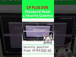 cp plus dvr password reset by Security Question || security questions se dvr ka password kaise badle