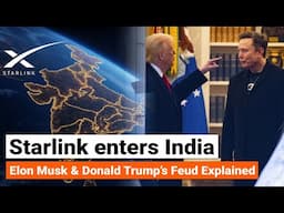 Starlink Enters India | actual reason behind Elon Musk & Donald Trump’s Fight