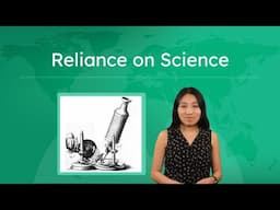 Reliance on Science: Improving Quality of Life - World History: The First Global Age!