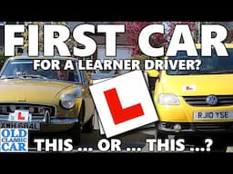 Choosing a FIRST CAR for a 17-year-old learner driver!