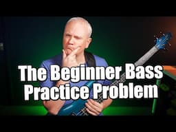 🔥 The ONLY Thing You Need To Practice As A Beginner Bass Player!