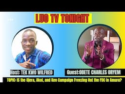 Is the Ojera, Akol, and Ken Campaign Freezing Out the FDC in Amuru?