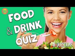 ULTIMATE FOOD & DRINK QUIZ - 40 General Knowledge Pub Quiz Trivia Questions and Answers