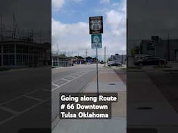 Downtown Tulsa Oklahoma  Route # 66