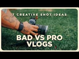 7 Creative Shots You Can Do Alone for Stunning Vlogs - Easy to Repeat!