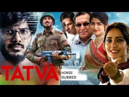 TATVA | Bejoy Nambiar , Dulquer Salmaan | South Blockbuster Action Hindi Dubbed Movie