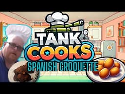 Tank Cooks Spanish Croquettes
