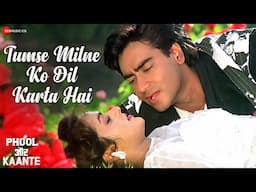 Tumse Milne Ko Dil Karta Hai | Phool Aur Kaante | Ajay Devgn & Madhoo |Alka Yagnik, Kumar S |Lyrical