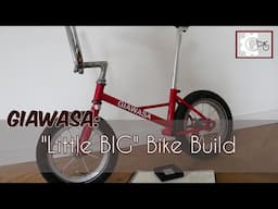 GIAWASA | Bike Build ~ Little BIG