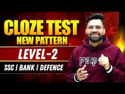Cloze Test (Level -2) 🔥 | (Basic to High) | Full Marks Formula | SSC/BANK/DEFENCE
