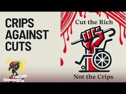 Crips Against Cuts - Organizing Around Disability Justice in the UK