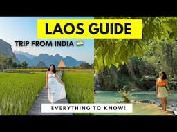 India to LAOS Travel Guide | Flight, Budget, Visa, Currency | Laos Trip | Luang Prabang | Van Vieng