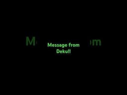 message from Deku!! #asmrroleplay #voiceactor #asmrvideos