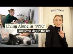 LIVING ALONE in NYC - productive Day in my life Working from Home VLOG, Editing, Central Park walk