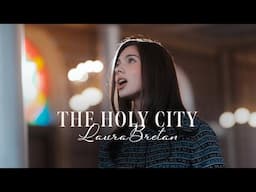 The Holy City - Laura Bretan