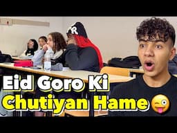 Italians Ki Eid Par Moje Hamari😜| Last Day Of College ￼