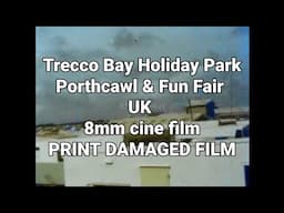 📽 Trecco Holiday Park - Porthcawl & Fun Fair - UK - 8mm cine film - PRINT DAMAGED FILM