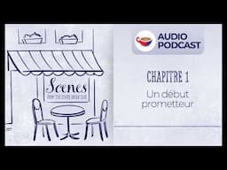 Un début prometteur | Audio Podcast | Scenes from the Coffee Break French Café