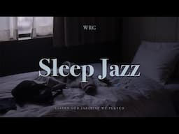 [Playlist] 듣자 마자 스르르.. 잠이 오는 수면 재즈 | Sleep Jazz | 잘때 듣는 음악 | 중간광고없음 | Relax Cozy Background Music