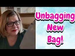 Unbagging A New Bag!