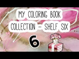 My Coloring Book collection/ Shelf 6